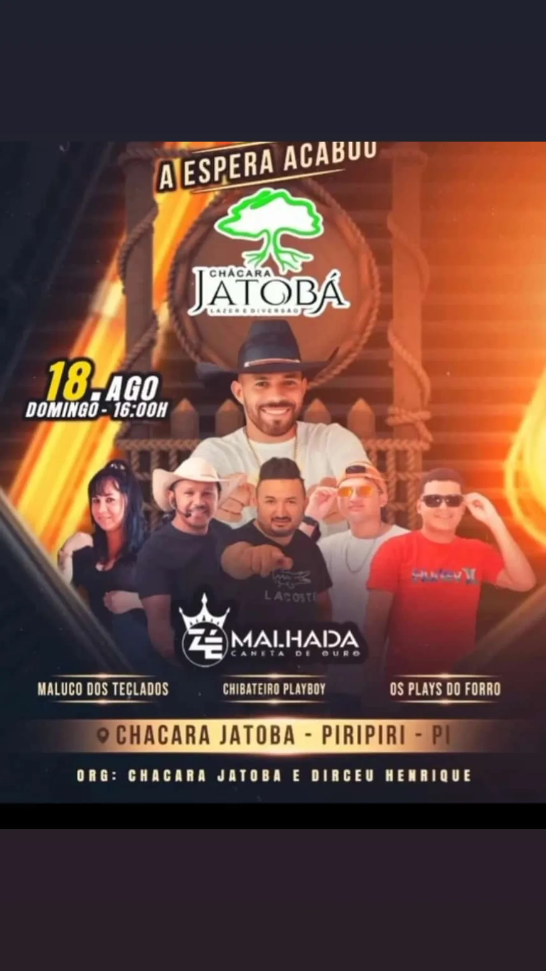 Chácara Jatobá, Piripiri, dia 18 de agosto: Zé malhada e outras atrações ao vivo.